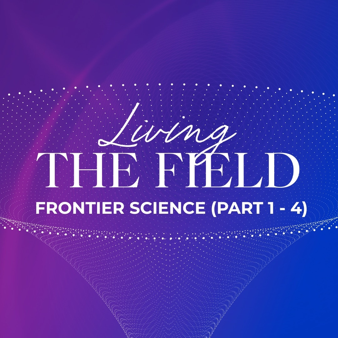Living The Field (Frontier Science)
